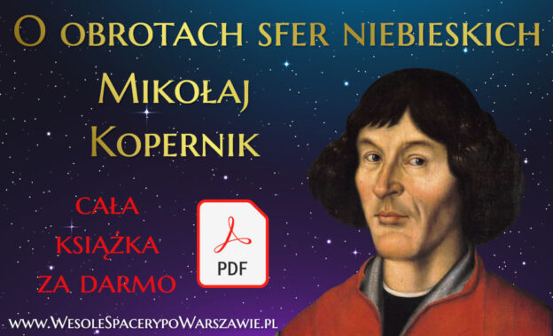O obrotach sfer ciał niebieskich Mikołaj Kopernik PDF. Cała książka za darmo.